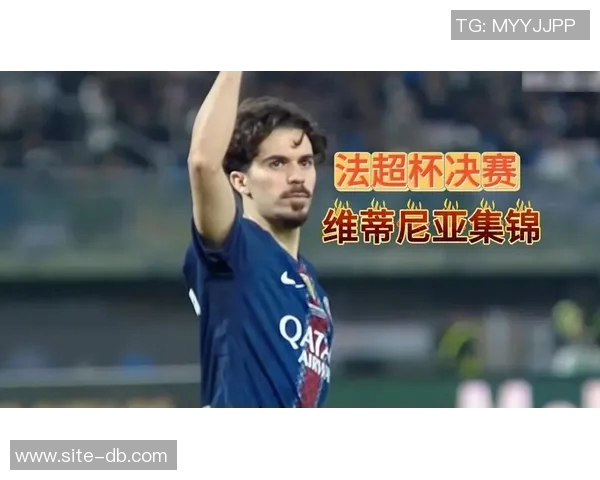 维蒂尼亚荣膺环足奖年度最佳中场助巴黎夺得六冠与欧国联冠军